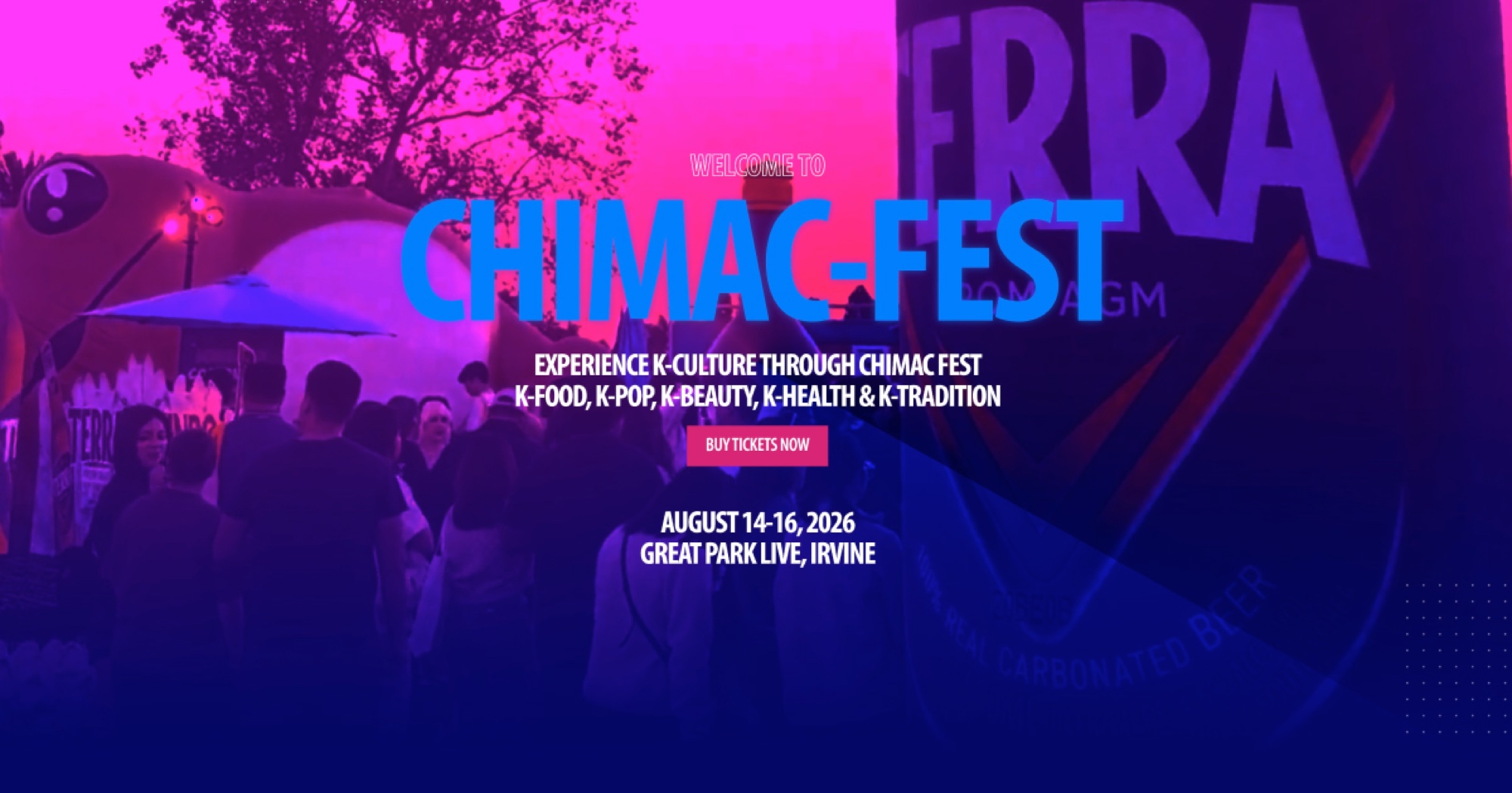 Chimac Fest promotional banner for August 14–16, 2026 at Great Park Live in Irvine, with neon night-market crowd and K-culture branding.