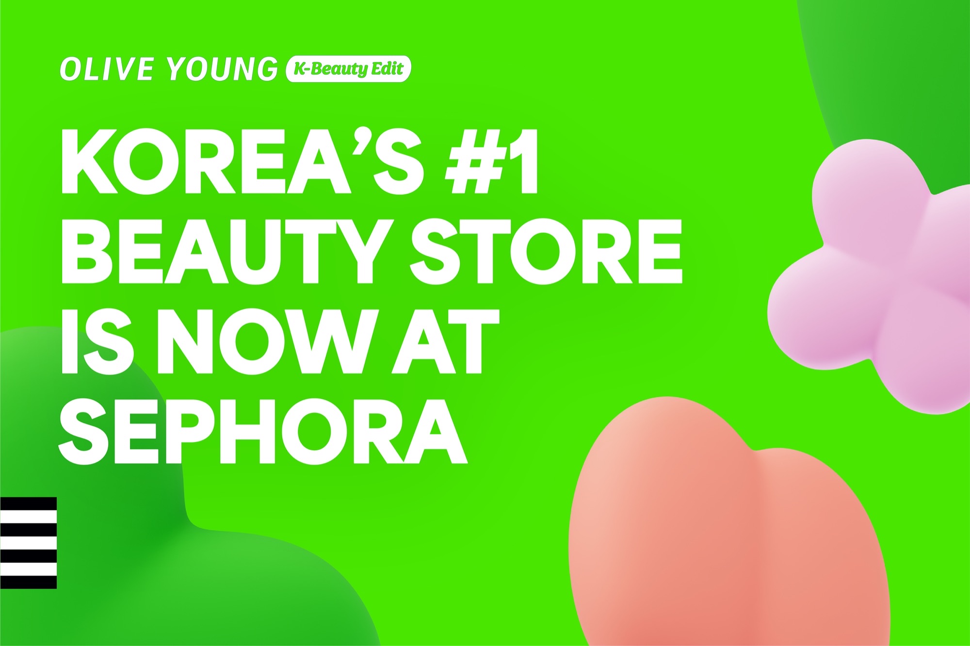 Bright green Olive Young K-Beauty Edit campaign graphic announcing that Korea’s leading beauty store is now at Sephora.